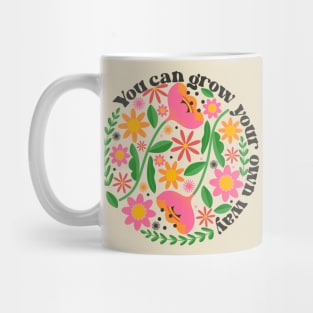 You Can Grow Your Own Way v2 Mug